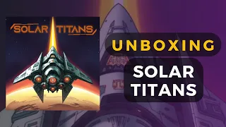 Solar Titans Board Game Unboxing | DaniCha