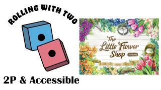 Rolling With Two: The Little Flower Shop Dice Game