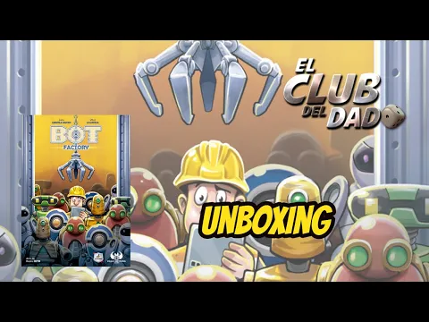 Bot Factory - Unboxing - El club del dado