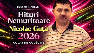 Nicolae Guta 2026 🥇 Colaj Hituri de Super Petrecere \u0026 Best Of Manele