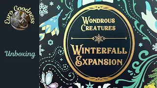 Wondrous Creatures Winterfall Expansion Board Game Unboxing