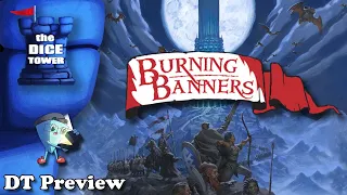 Burning Banners: Rage of the Witch Queen - DT Preview with Mark Streed