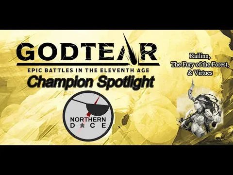 Godtear Champion Spotlight: Kailinn The Fury of the Forest - The "Cleaner" of your Warband!