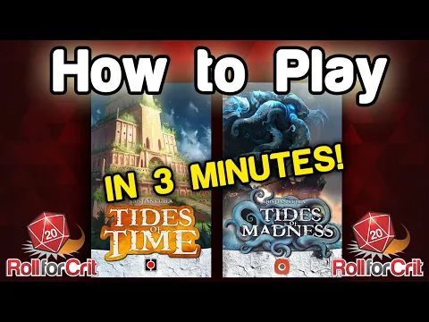 How to Play Tides of Time + Tides of Madness | Roll For Crit