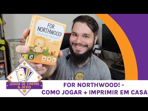 Conheça For Northwood! - Como jogar + Imprimir em casa