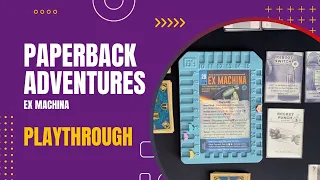 Paperback Adventures with Ex Machina Solo Playthrough | DaniCha