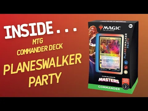 Inside…Commander Masters Deck: PLANESWALKER PARTY (4K60fps)