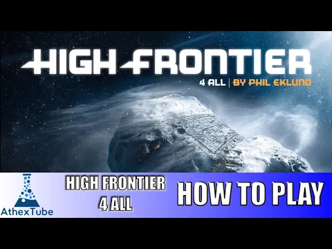 High Frontier 4 All - Core + Module 0 - How to Play