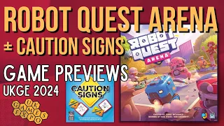 UKGE 2024: Robot Quest Arena and Caution Signs Preview with Wise Wizard Games