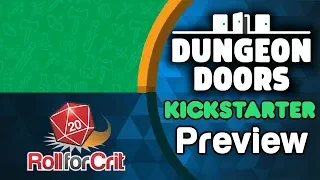Dungeon Doors Kickstarter Preview | Roll For Crit