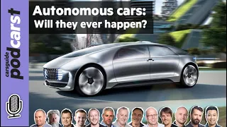 Autonomous cars: Will they ever happen? - Full cast special #200