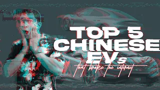 TOP 5 Chinese EVs that BROKE the internet...