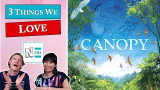 3 Things We Love about CANOPY the Board Game