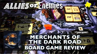 Merchants Of The Dark Road - Board Game Review