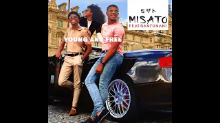 MISATO featuring BANTUNANI: Young And Free (A disco life) - NEW SINGLE