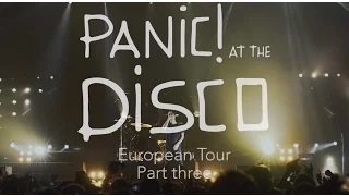 Panic! At The Disco - European Tour (Week 3 Recap)