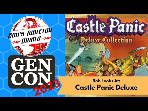 GenCon 23 Preview Castle Panic Deluxe 2nd Edition : With Minis? Oh Hell Yeah!!!