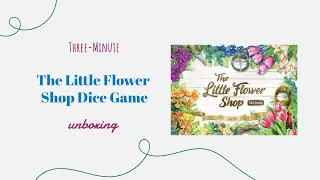 The Little Flower Shop Dice Game - 3-Minute Unboxing