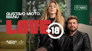 Gustavo Mioto e @ManuBahtidao - Love +18 🔞 (Clipe Oficial)