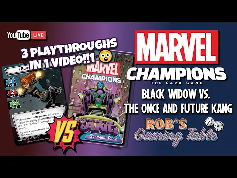 Marvel Champions 3 Solo Playthroughs (Black Widow vs. Kang)