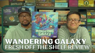 Wandering Galaxy Board Game Review: Fresh off the Shelf