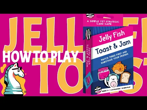 Jelly Fish Toast and Jam: The NEW Family Card Game!