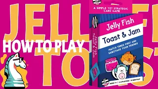 Jelly Fish Toast and Jam: The NEW Family Card Game!