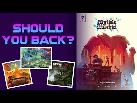 Mythic Mischief, Agemonia, SolForge Fusion or Green Hell! Should you back?