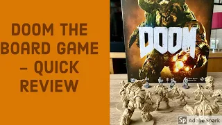Doom - The Board Game. Quick Review