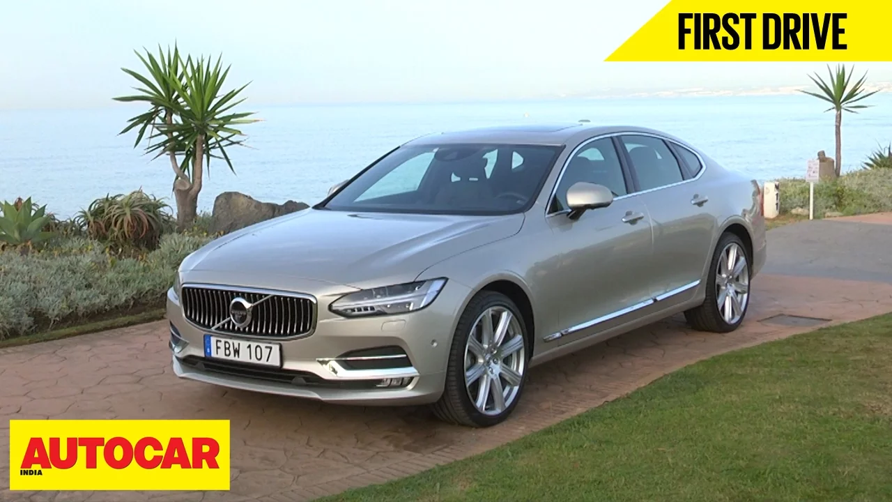 Volvo S90 | First Drive | Autocar India