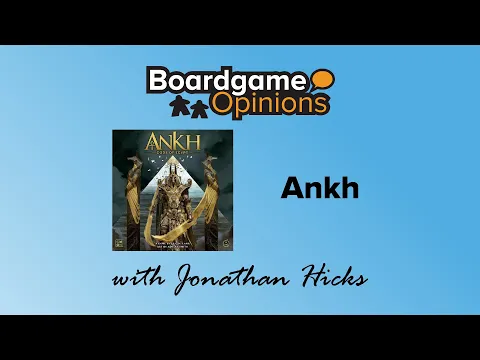 Boardgame Opinions: Ankh