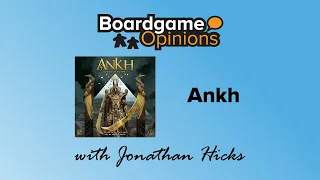 Boardgame Opinions: Ankh
