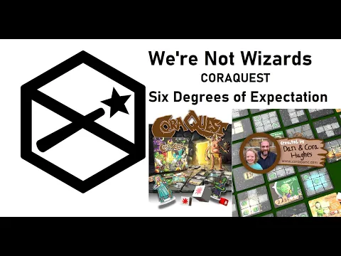 CoraQuest - Cora & Dan Hughes - Six Degrees of Expectation (Overview)