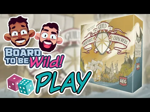 Board to be Wild Plays: Guild of Merchant Explorers | A Cosy Strategy Game for Friends