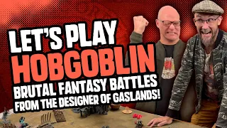 Hobgoblin Battle Report - Brutal Fantasy Battles from the Designer of Gaslands!