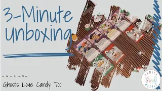 Ghosts Love Candy Too - 3-Minute Unboxing