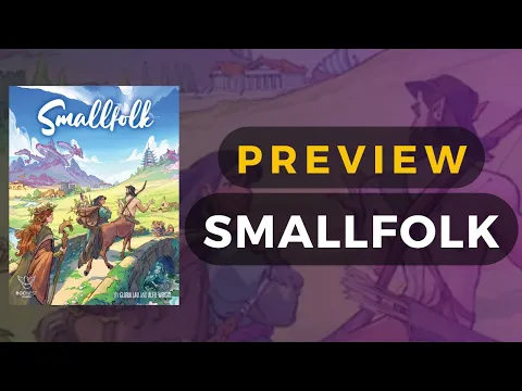 [Kickstarter Preview] Smallfolk Boardgame Overview | DaniCha