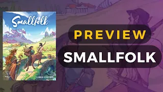 [Kickstarter Preview] Smallfolk Boardgame Overview | DaniCha
