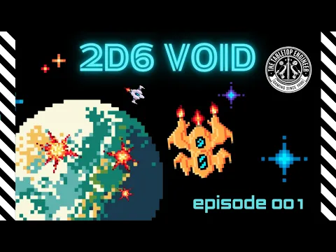 2D6 Void - Episode 001
