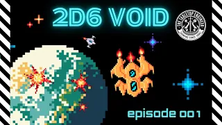 2D6 Void - Episode 001