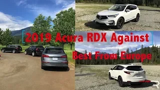 2019 Acura RDX A-Spec Pricing Vs The Best From Europe
