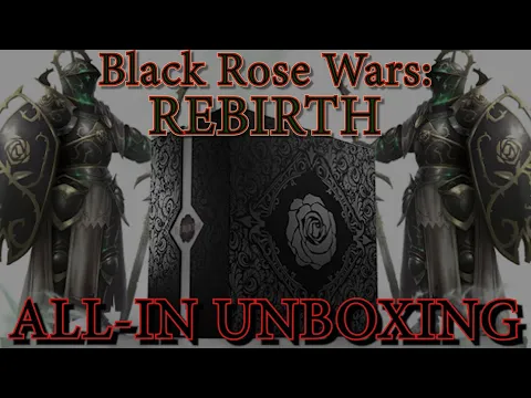 Unboxing - Black Rose Wars - REBIRTH [REBIRTH PLEDGE] [KICKSTARTER]