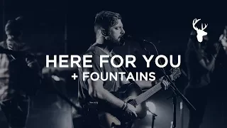 Here For You + Fountains - Josh Baldwin | Bethel Worship