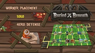 Buried Beneath - Solo, Worker Placement, Hero Defense