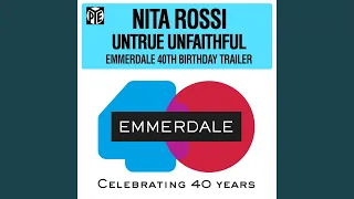 Untrue Unfaithful (That Was You) (Emmerdale 40th Birthday Trailer)