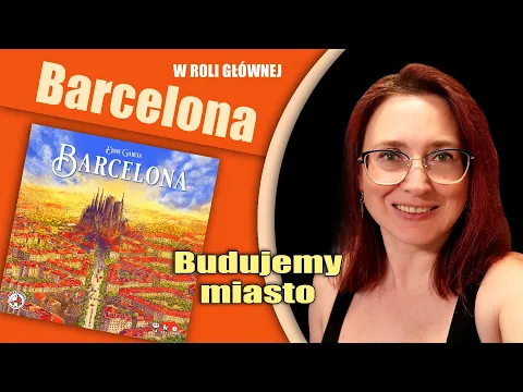 BARCELONA - skrót zasad i wrażenia | Board&Dice