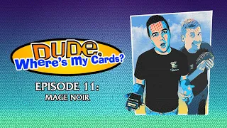 DWMC Podcast Episode 11: Mage Noir