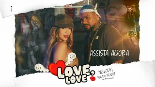 Love, Love - Melody, Naldo Benny feat Matheus Alves (Vídeo Oficial)
