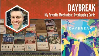 Daybreak: My Favorite Mechanism