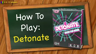How to play Detonate
